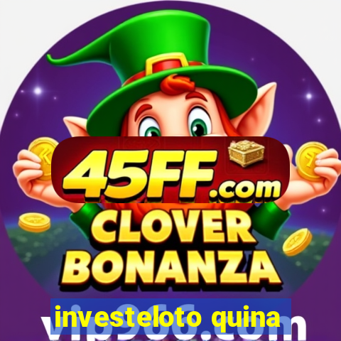 investeloto quina